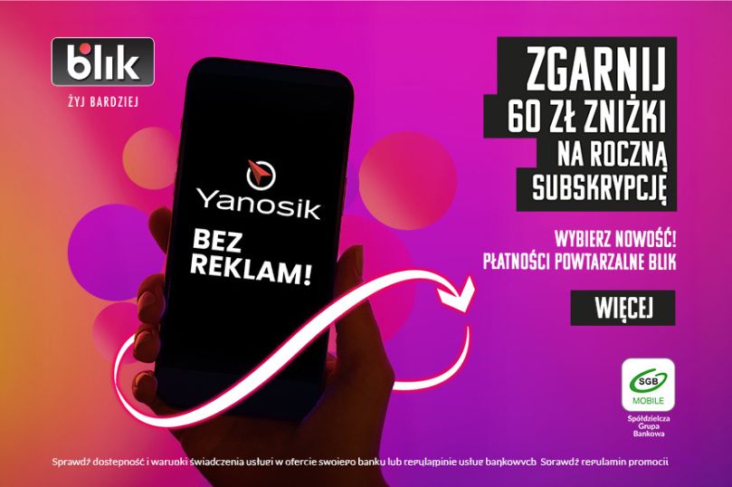 Zgarnij zniżki w promocji BLIKA z Yanosikiem